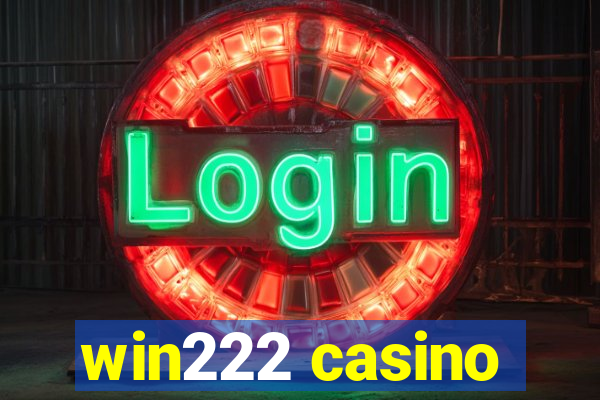 win222 casino